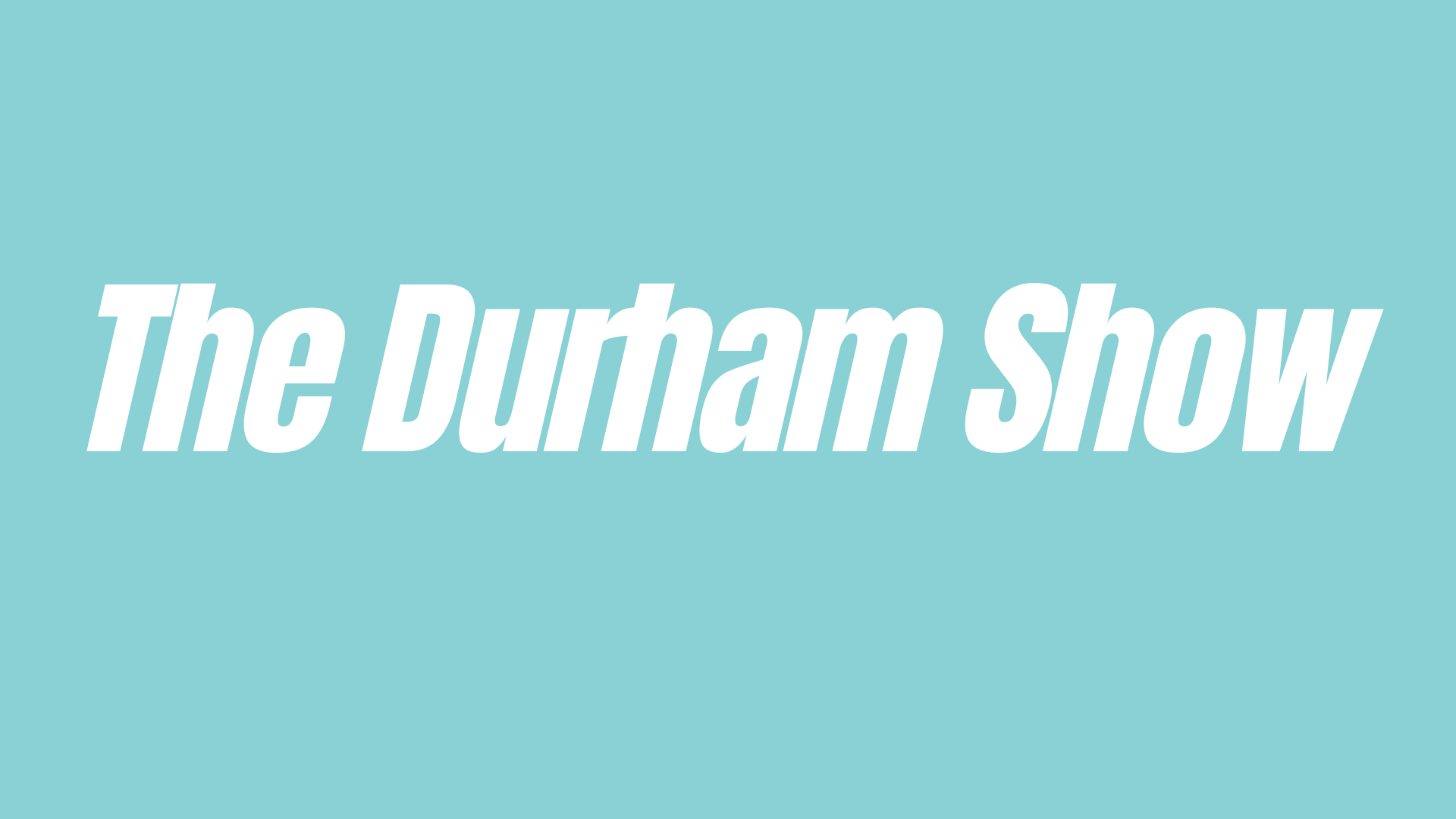 The Durham Show - Durham Chamber of Commerce Annual Meeting